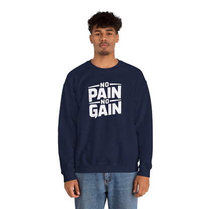 No Pain, No Gain Crewneck