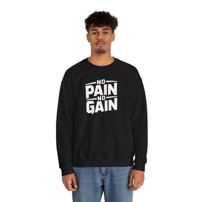 No Pain, No Gain Crewneck